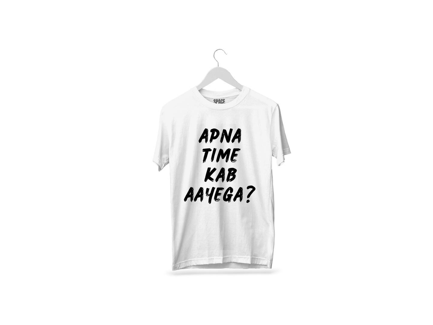 Apna Time Kab Aayega Printed White Half Sleeve Cotton T-Shirt.